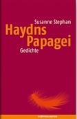 Susanne Stephan "Haydns Papagei"